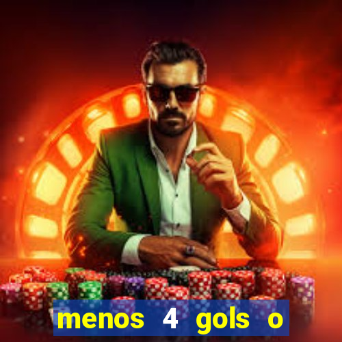 menos 4 gols o que significa